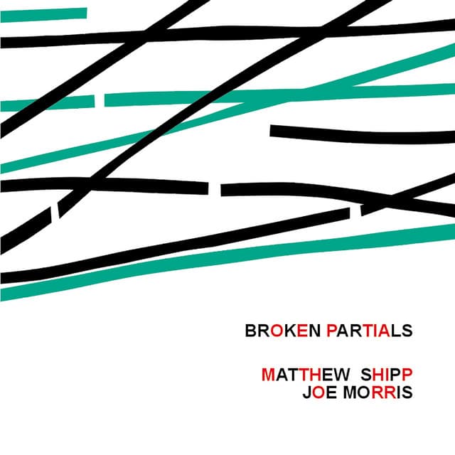Broken Partials - Matthew Shipp