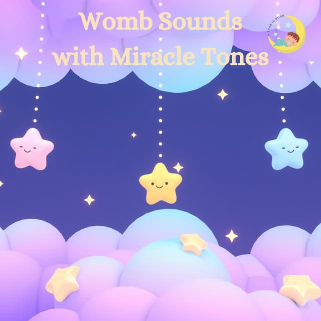 Womb Sounds with Miracle Tones - Baby Sleeps