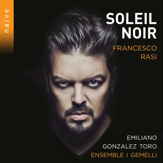 Soleil noir - Francesco Rasi - Emiliano Gonzalez Toro