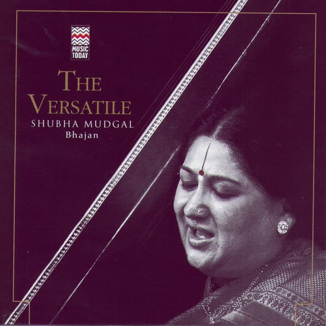 The Versatile Shubha Mudgal - Bhajan - Shubha Mudgal