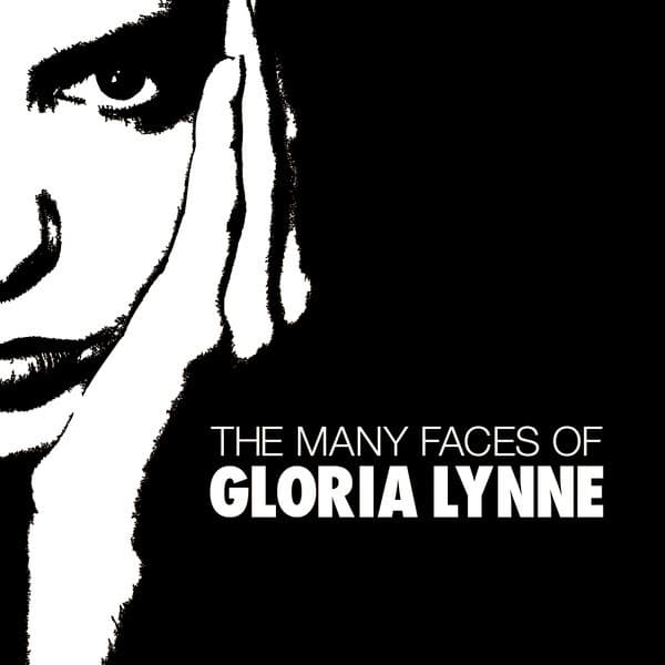 The Many Faces Of Gloria Lynne - Gloria Lynne