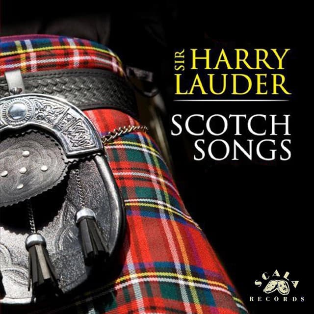 Scotch Songs - Sir Harry Lauder