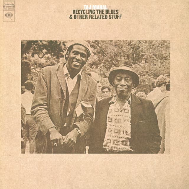 Recycling the Blues & Other Related Stuff - Taj Mahal