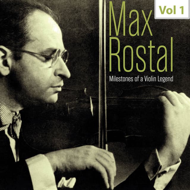 Milestones of a Violin Legend: Max Rostal, Vol. 1 - Dmitri Shostakovich