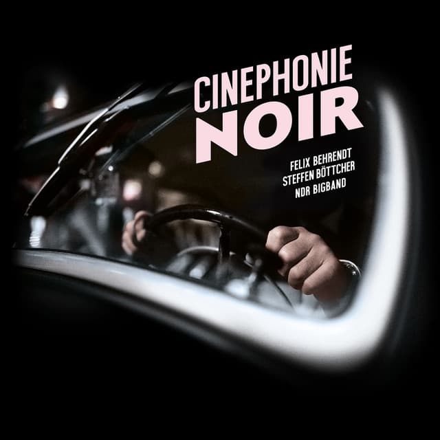 Cinephonie Noir - NDR Bigband