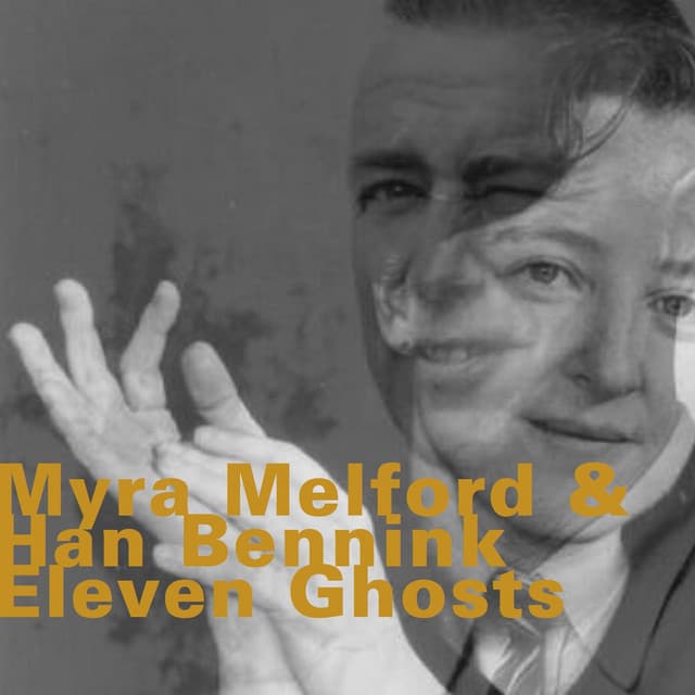 Eleven Ghosts - Myra Melford
