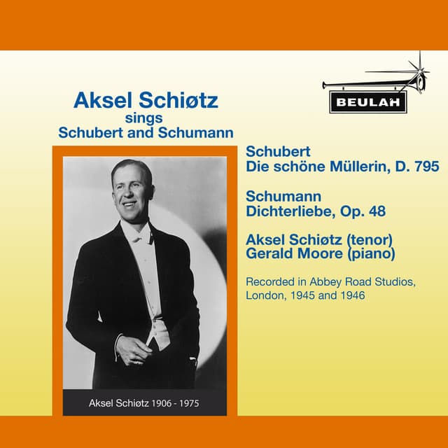 Aksel Schiøtz Sings Schubert and Schumann - Aksel Schiøtz