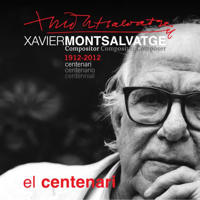 Montsalvatge : El Centenari - Xavier Montsalvatge