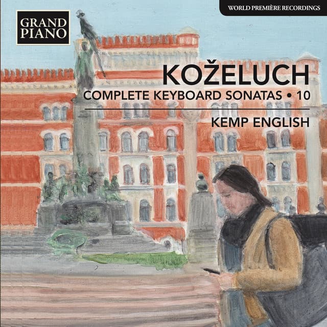 Koželuch: Complete Keyboard Sonatas, Vol. 10 - Leopold Koželuch