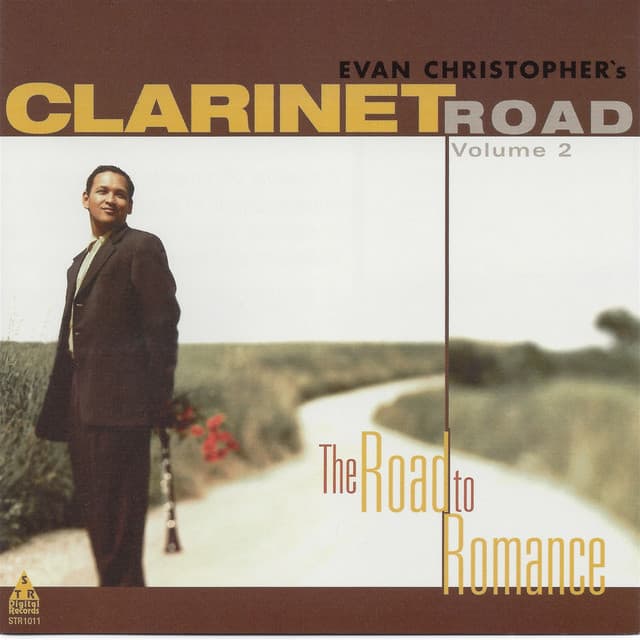 Clarinet Road, Vol. 2: The Road to Romance - Evan Christopher