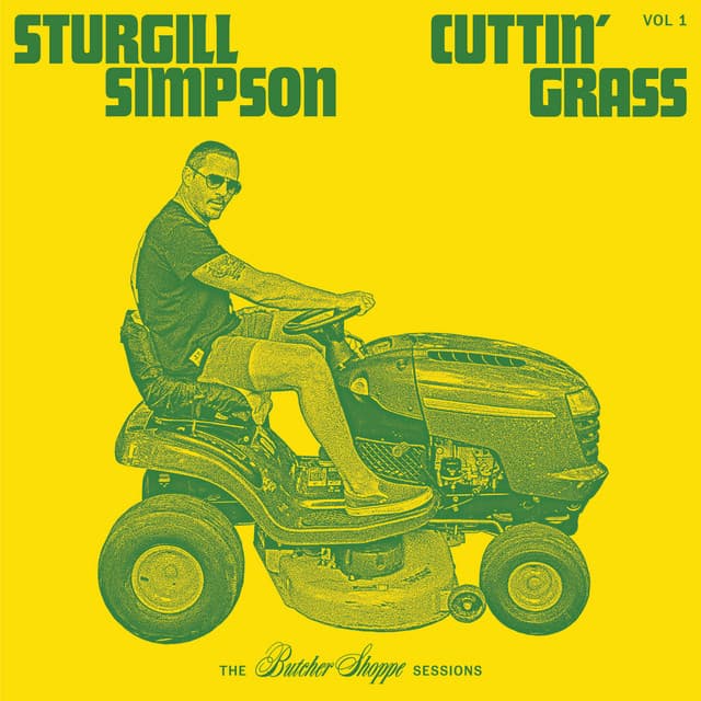 Cuttin' Grass - Vol. 1 - Sturgill Simpson