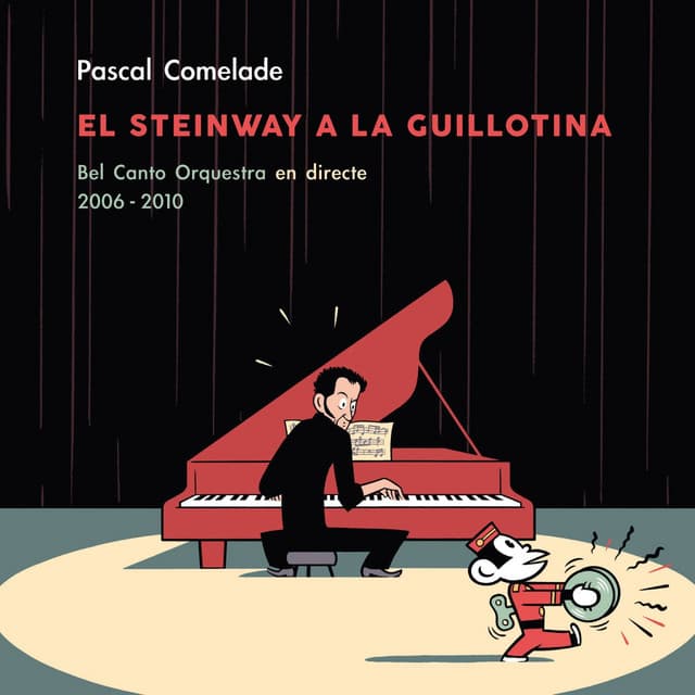 El Steinway a la Guillotina - Pascal Comelade