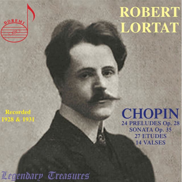 Robert Lortat: The Chopin Recordings - Frédéric Chopin