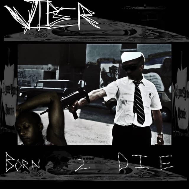 Born 2 Die - Viper