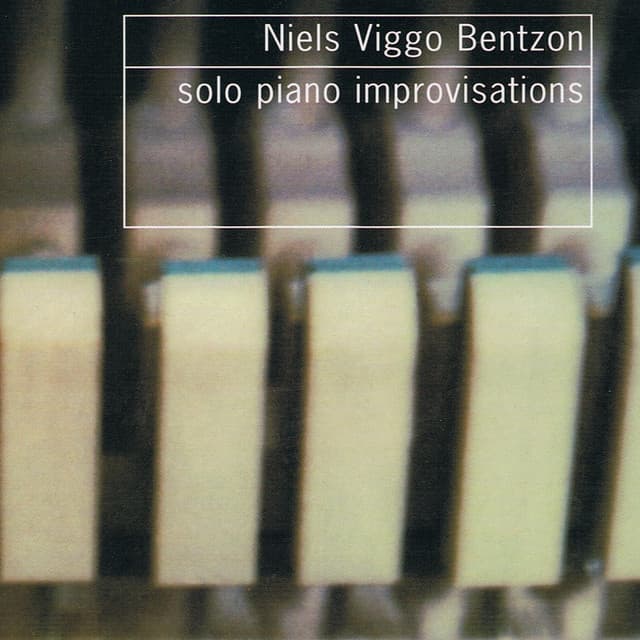 Solo Piano Improvisations - Niels Viggo Bentzon