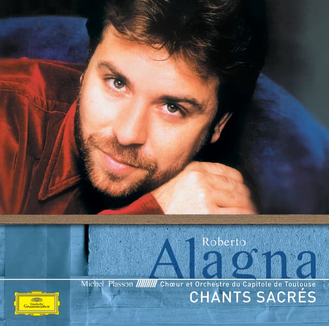Roberto Alagna Chants sacrés - Roberto Alagna