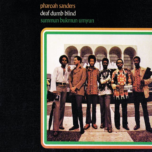 Summun, Bukmun, Umyun - Pharoah Sanders