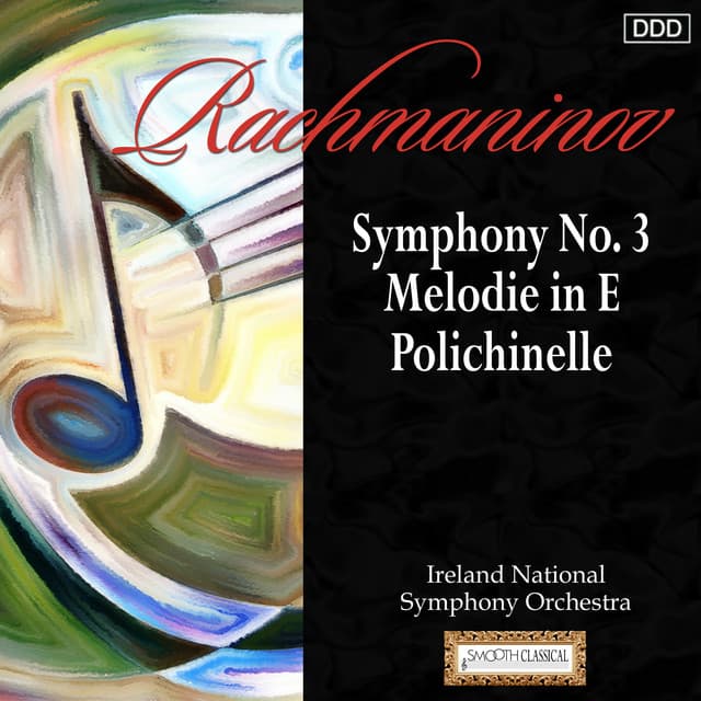 Rachmaninov: Symphony No. 3 - Melodie in E - Polichinelle - Sergei Rachmaninoff