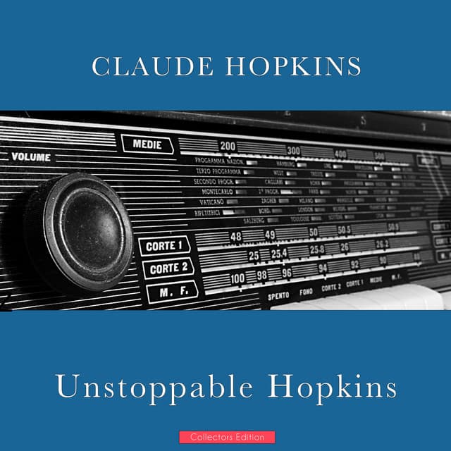 Unstoppable Hopkins - Claude Hopkins