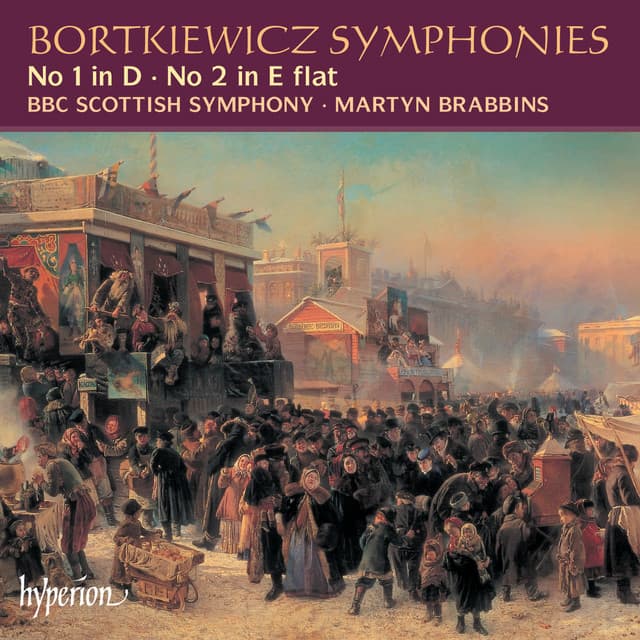 Bortkiewicz: Symphonies Nos. 1 & 2 - Sergei Bortkiewicz