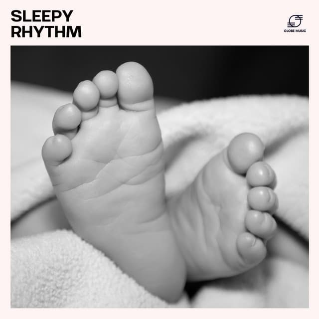 Sleepy Rhythm: Baby Music for Deep Sleep - Gentle Baby Lullabies World