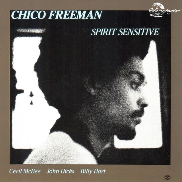 Spirit Sensitive - Chico Freeman