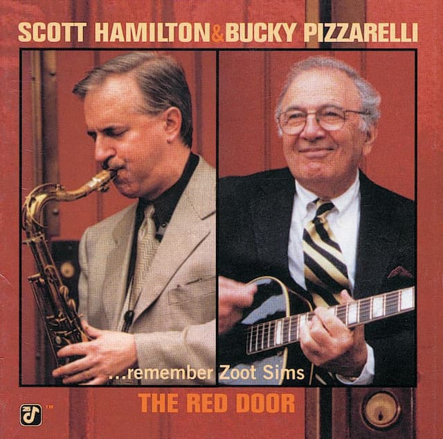 The Red Door - Scott Hamilton & Bucky Pizzarelli Remember Zoot Sims - Scott Hamilton