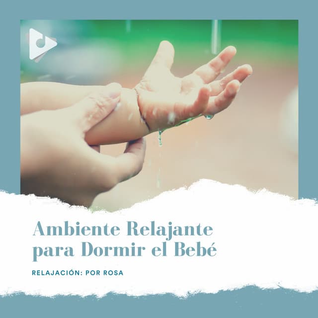 Ambiente Relajante para Dormir el Bebé - Relajación: Por Rosa