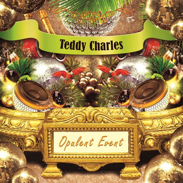 Opulent Event - Teddy Charles