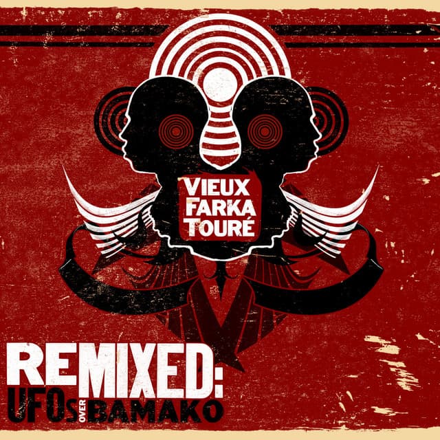 Remixed: UFOs Over Bamako - Vieux Farka Touré