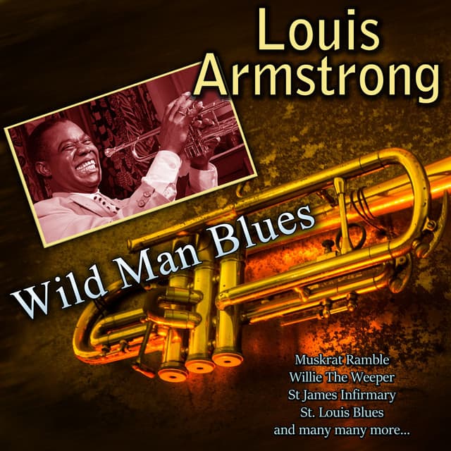 Wild Man Blues - Louis Armstrong