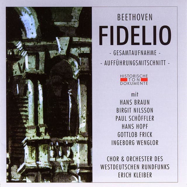 Ludwig van Beethoven: Fidelio - Ludwig van Beethoven