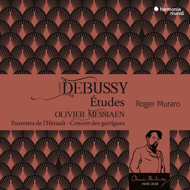 Debussy: Etudes - Messiaen: Fauvettes de l'Hérault - Concert des garrigues - Claude Debussy
