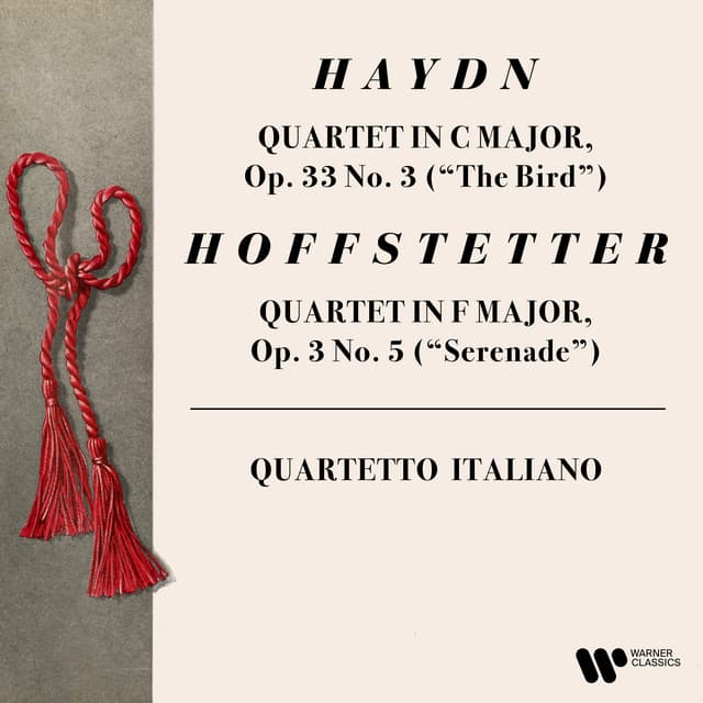 Haydn: String Quartet, Op. 33 No. 3 "The Bird" - Hoffstetter: String Quartet, Op. 3 No. 5 "Serenade" - Quartetto Italiano