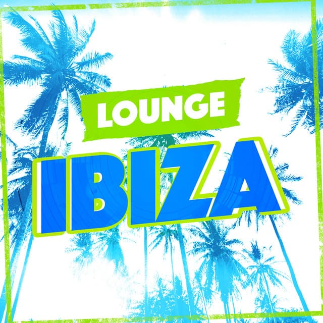 Lounge Ibiza - Lounge Ibiza
