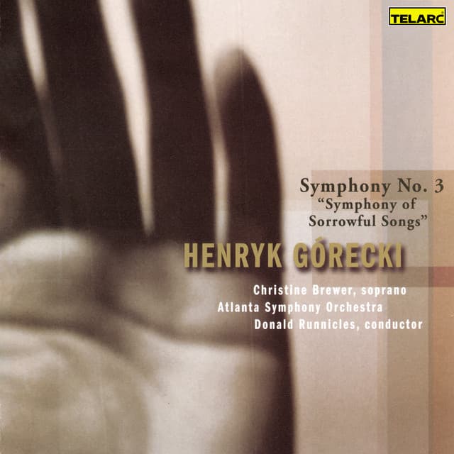 Górecki: Symphony No. 3, Op. 36 "Symphony of Sorrowful Songs" - Henryk Górecki