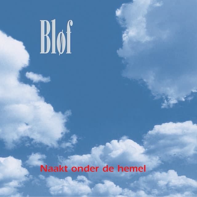 Naakt Onder De Hemel - BLØF