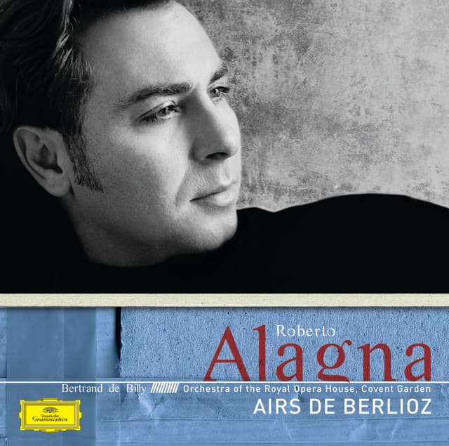 Roberto Alagna Airs de Berlioz - Hector Berlioz