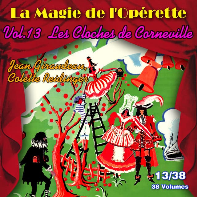 Les Cloches de Corneville - La Magie de l'Opérette en 38 volumes - Vol. 13/38 - Robert Planquette
