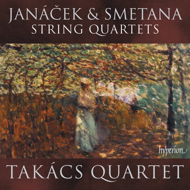 Janáček: String Quartets Nos. 1 & 2 – Smetana: String Quartet No. 1 "From My Life" - Takács Quartet