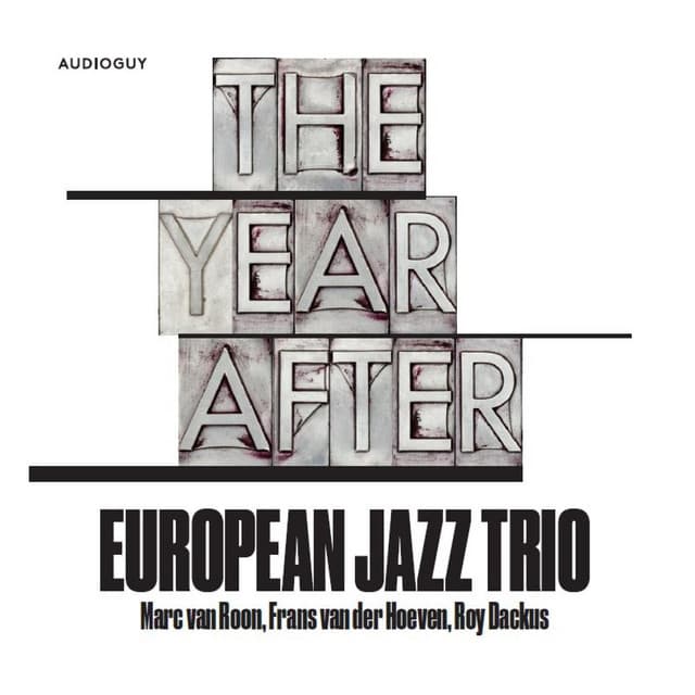 The Year After - European Jazz Trio