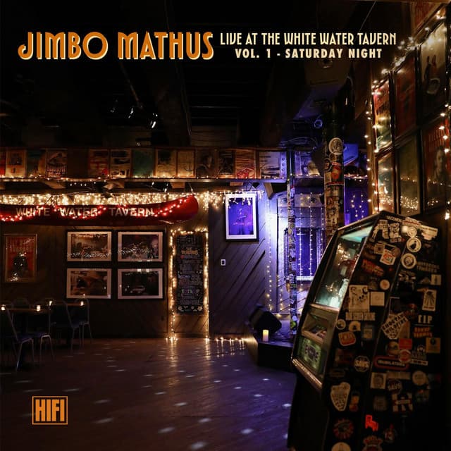 Live at the White Water Tavern Vol.1 Saturday Night - Jimbo Mathus