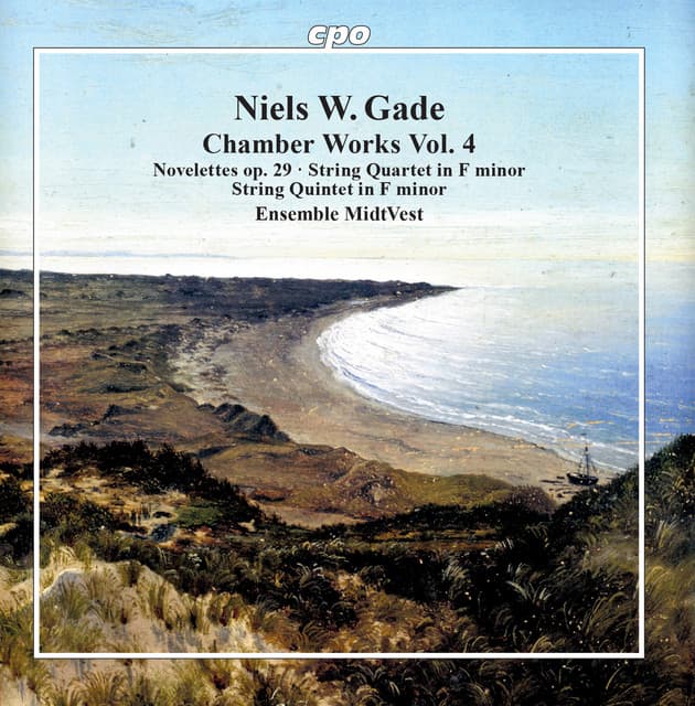 Gade: Chamber Works, Vol. 4 - Niels Gade