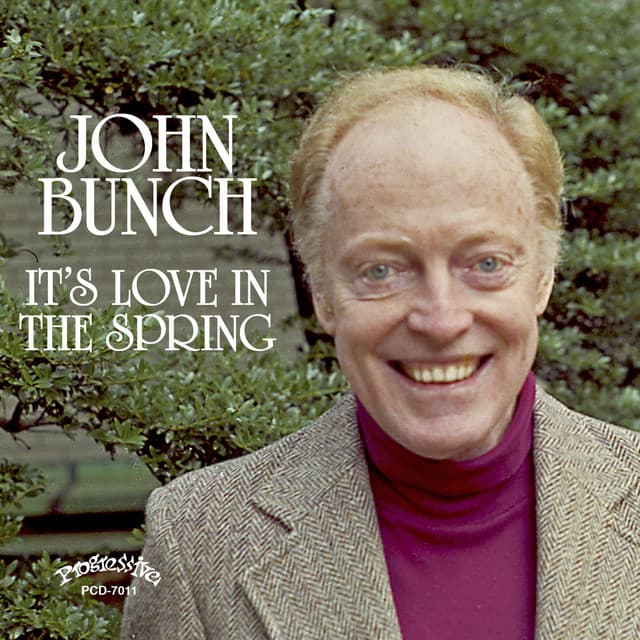 It's Love in the Spring - John Bunch