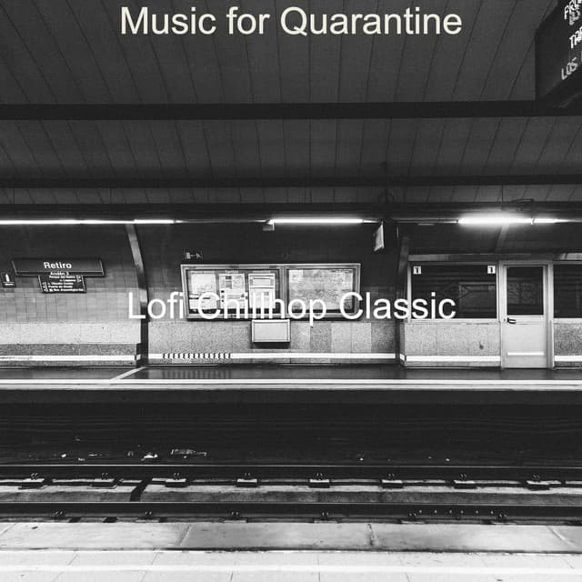 Music for Quarantine - Lofi Chillhop Classic