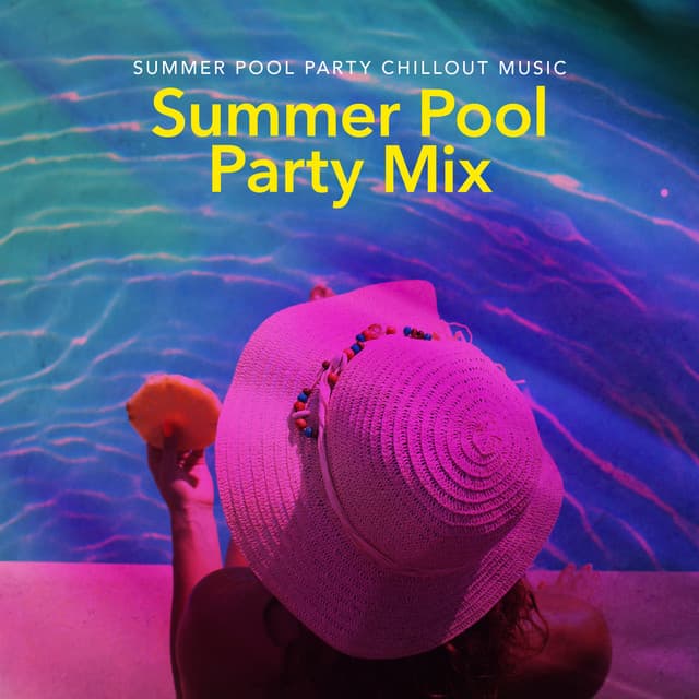 Summer Pool Party Chillout Music