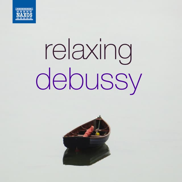 Relaxing Debussy - Claude Debussy