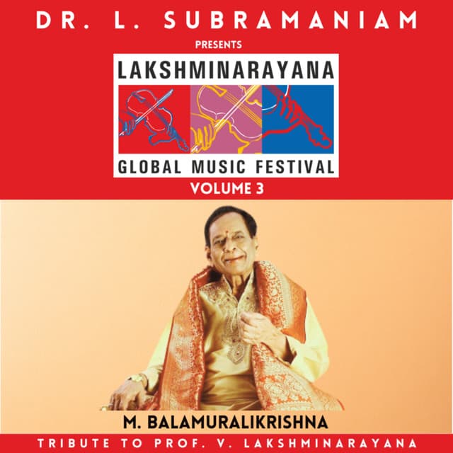 Lakshminarayana Global Music Festival Volume 3 - L. Subramaniam