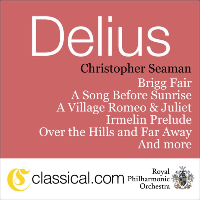 Frederick Delius, Brigg Fair - Frederick Delius