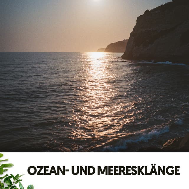 Ozean- und Meeresklänge: Krachen des Blaus - Solfeggio Frequencies 528Hz